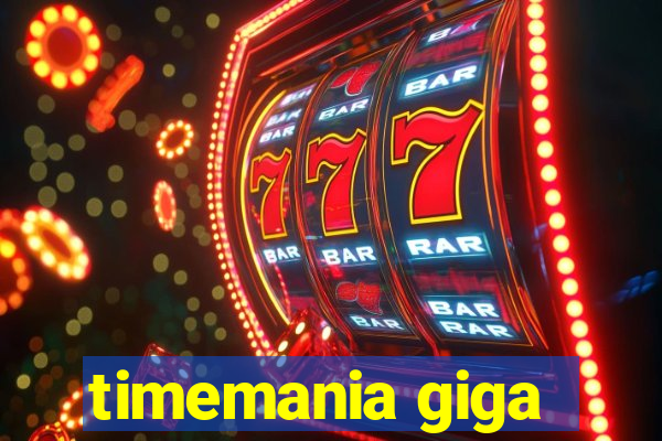 timemania giga-sena